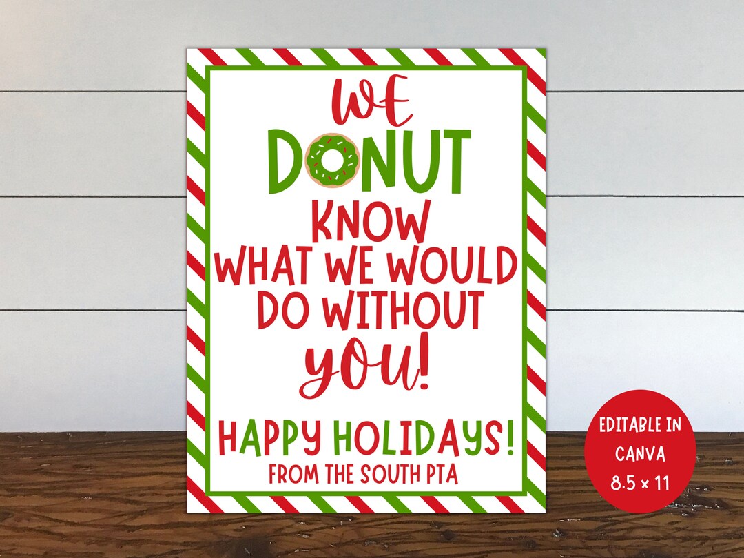 Holiday Donut Sign, Teacher Lounge Donuts, Donut Theme Thank You Sign, Donut What I Would Do 
