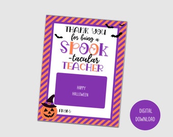 May include: Printable Halloween card with orange and purple stripes. The card says "Thank you for being a Spook-tacular Teacher." There is a pumpkin with a witch's hat on it and the words "Happy Halloween" and "From:" on the card.