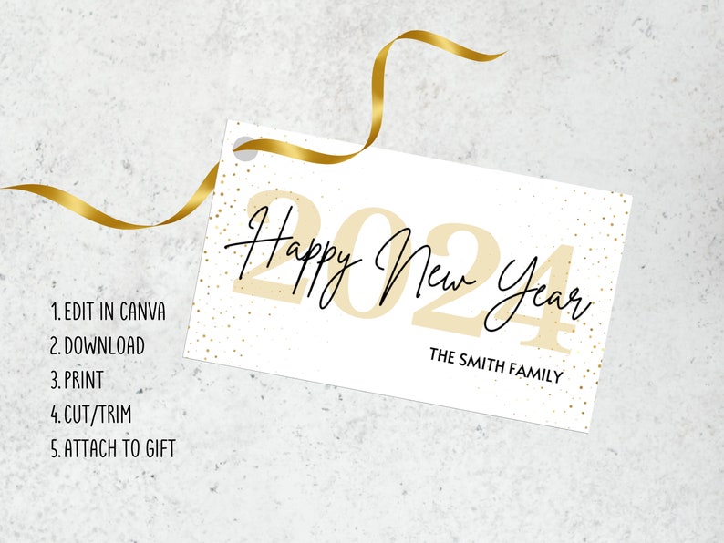 May include: A white gift tag with gold glitter and the text "Happy New Year 2024" in black and gold. The tag also includes the text "THE SMITH FAMILY" in black. Instructions for editing, downloading, printing, cutting, and attaching the tag to a gift are listed on the left side of the tag.