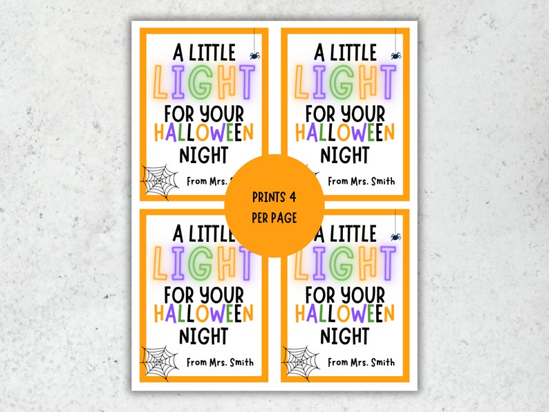 May include: Four rectangular printable tags with orange borders, featuring the text A LITTLE LIGHT FOR YOUR HALLOWEEN NIGHT, a small spider, and a spiderweb. Each tag includes the signature From Mrs. Smith. A central orange circle states PRINTS 4 PER PAGE.