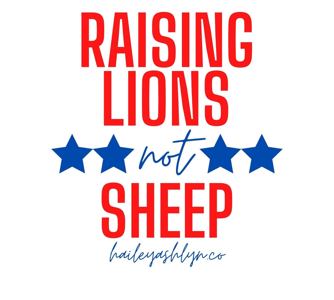 Raising Lions Not Sheep PNG Etsy