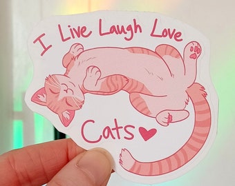 I Live Laugh Love Cats Sticker | Matte vinyl