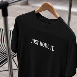 Just Hodl it Minimalist Shirt - Crypto Investor T-shirt, Heavy Unisex Gift for Him & Her, Bitcoin Trader Ethereum ADA Doge Coin Inu Currency