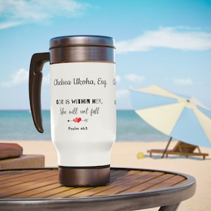 Personalized Steel Travel Mug for Professional Queens | God is Within Her, She Will Not Fall | 14oz | Christian Gifts | Psalm 46:5