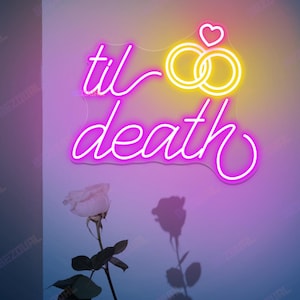 Enseigne néon Til Death avec anneaux et coeur - Décoration murale LED de mariage romantique pour chambre à coucher, fête de fiançailles, anniversaire ou cadeau de mariée