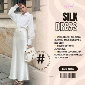 May include: A woman wearing a white silk dress with a matching white button-down shirt and holding a white handbag. The image includes text that says "SILK DRESS" and "BUY NOW". The dress is available in all sizes and can be customized.