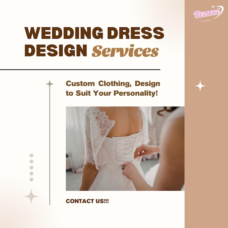 Puede incluir: Imagen que promociona servicios de dise&ntilde;o de vestidos de novia. El texto incluye "WEDDING DRESS DESIGN Services", "Custom Clothing, Design to Suit Your Personality!" y "CONTACT US!!!". Una novia se est&aacute; ajustando el vestido.