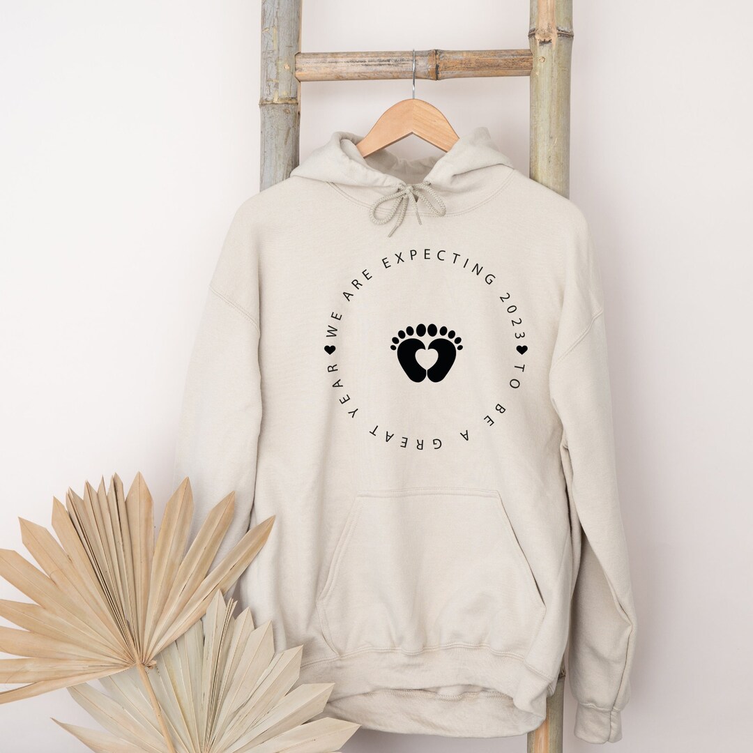 2023 Pregnancy Hoodie We Are Expecting 2023 to Be A Great Etsy