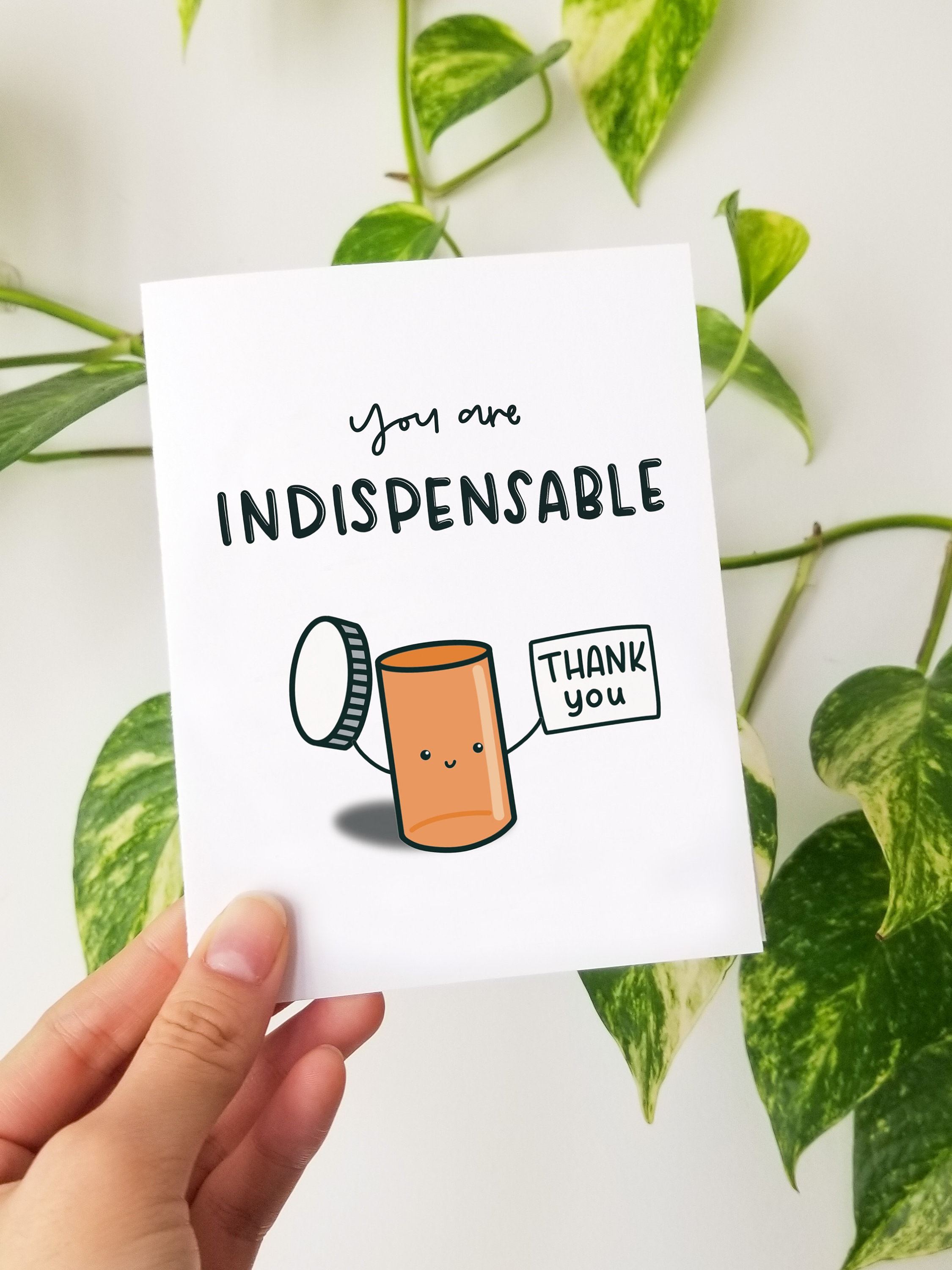 You Are Indispensable | Funny Medical Greeting Card, Thank you Card, Perfect for Pharmacy, Doctor, Nurse, Rx Vial, Medical Humor Card