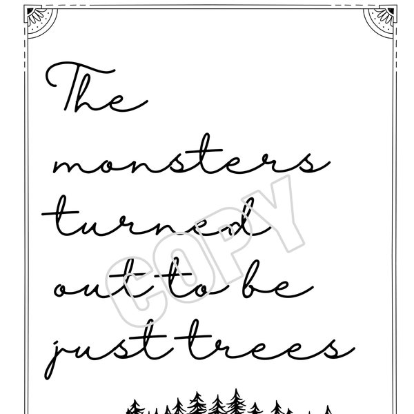 Taylor Swift Out of the Woods Lyric Print Monsters Turned Out To Be Just Trees Digital Download 8x10