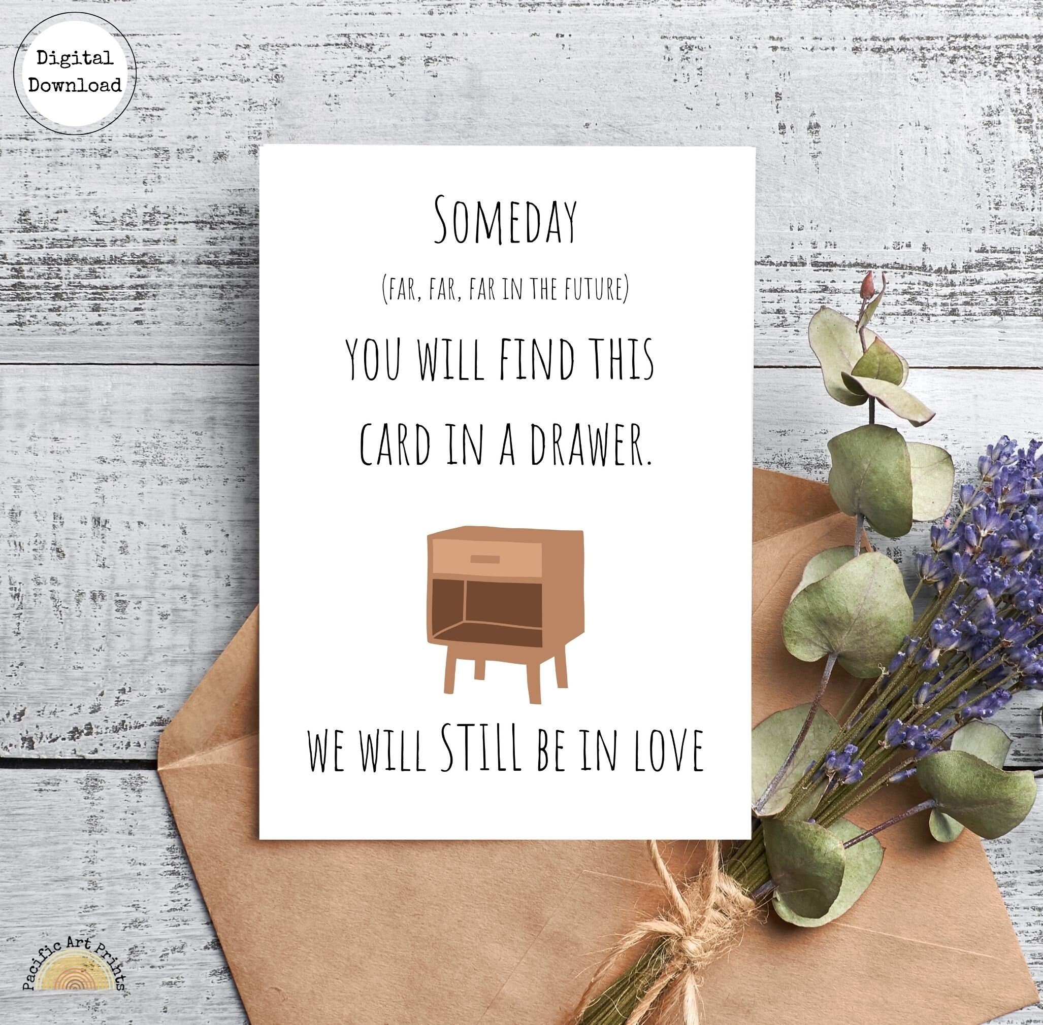 Someday You ll Find This Card in A Drawer Card Card for Etsy
