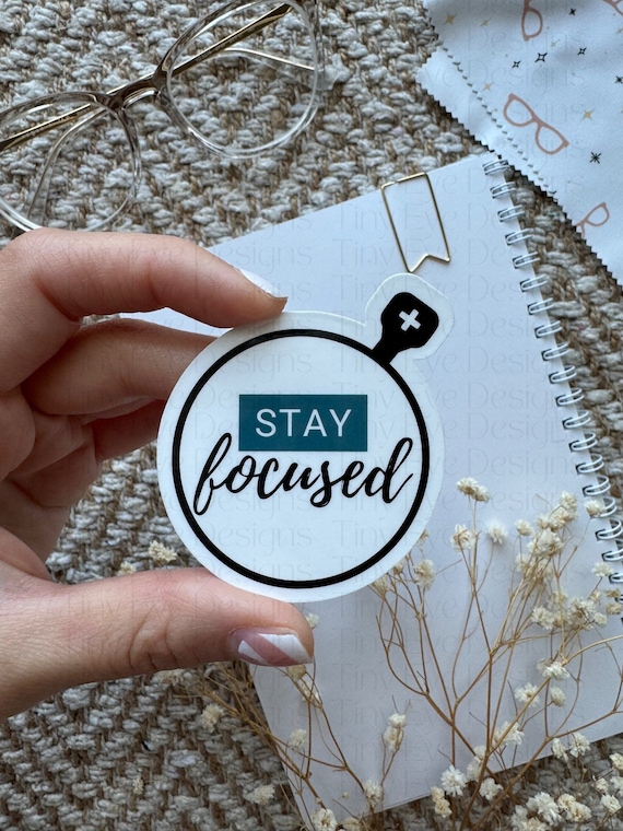 Stay focused sticker