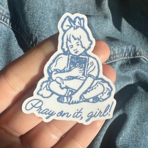 Pray On it, Girl Faith Sticker | Hair Bow | Coquette Core | Cottage Core | Vintage Style | Preppy Christian | Journal Stickers | Prayer
