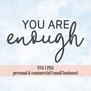 You Are Enough Mental Health SVG Mental Health PNG