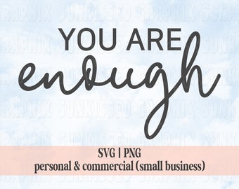 You Are Enough Mental Health SVG Mental Health PNG