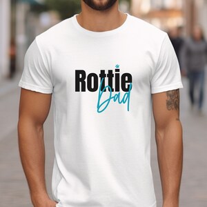 Rottweiler Dad t-shirt Rottie Dad Shirt Dog Breed Cute Rottweiler Dog Dad shirt Best Dog Dad Ever shirt dog owner shirt Father&#39;s day gift