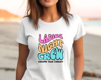 Funny Golf T-Shirt: Ladies Night Crew, Cheaper Than Therapy