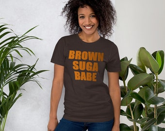 Brown Suga Babe shirt; Brown Sugar Baby Shirt: D'Angelo Brown Suga; Brown Suga Short-Sleeve T-Shirt