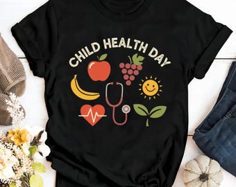 Child Health Day Shirt, Pediatric Nurse Tee, School Nurse T-Shirt, Healthy Kids Graphic Tee, Pediatrician Gift, Healthcare Worker Shirt
