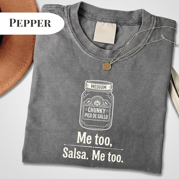 Comfort Colors® Chunky Pico de Gallo Jar T-Shirt, Me Too, Salsa. Graphic Tee, Sarcastic Youth Tee