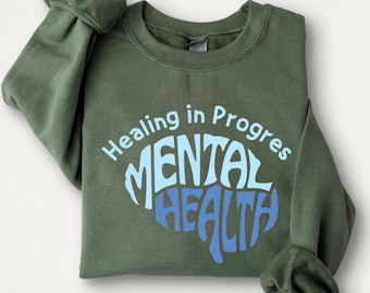 Healing in Progress Mental Health Shirt, Mental Health Awareness Tee, Self Care T-Shirt, Anxiety Support Gift, Positive Healing Quote Tee