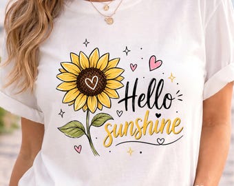 Hello Sunshine Sunflower Shirt, Cute Floral Graphic Tee, Summer Wildflower T-Shirt, Boho Sunflower Gift for Women