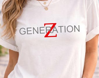 Generation Z Shirt | Gen Z Graphic Tee | Trendy Youth T-Shirt | Minimalist Gen Z Fashion Gift