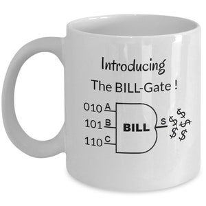 Introducing the bill gate, gift for IT people, and-gate, or-gate, not-gate, software engineer, technicians, coders