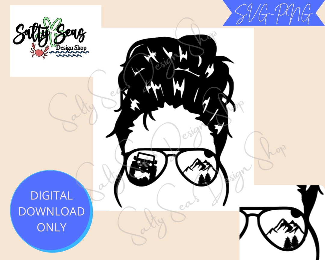 Messy Bun and Sunglasses With Jeep and Mountain SVG Etsy