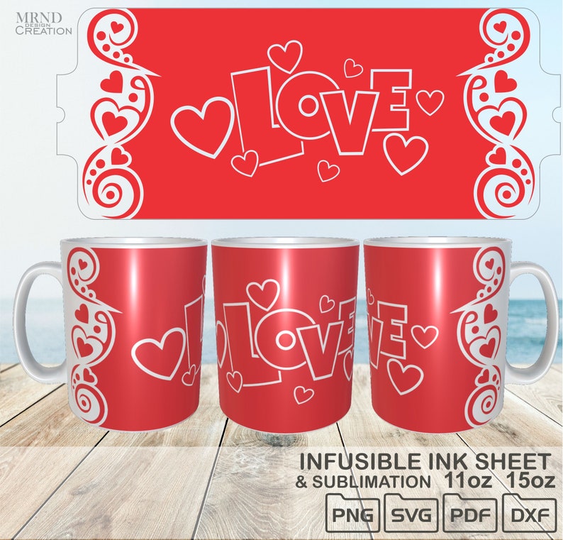 May include: Red sublimation blank mugs with a white design of the word "LOVE" with hearts. The design is for 11oz and 15oz mugs.  The design is also available as an infusible ink sheet.