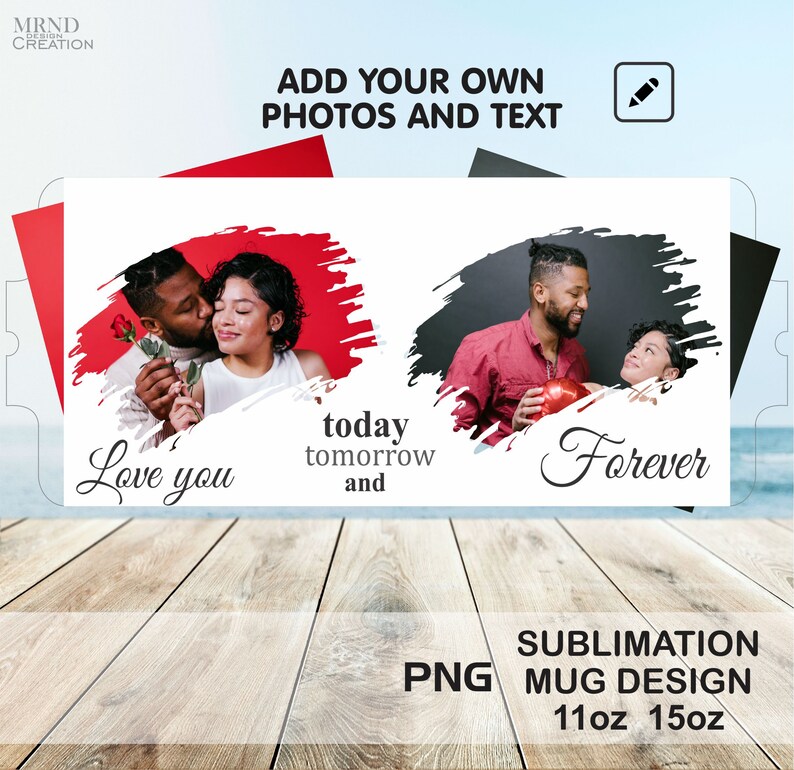 Love You Today Tomorrow And Forever Picture Mug Template PNG Love You Love you today tomorrow and forever picture mug template png love you