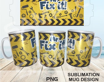 Mr. Fix It Mug - Unique Full Wrap Sublimation Mug