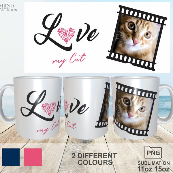 Love My Cat Photo Sublimation Mug Wrap - Cat Photo Mug Wrap