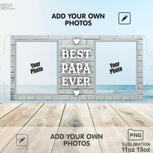 Peut inclure: Mod&egrave;le de conception par sublimation pour une tasse avec deux cadres photo et le texte "Best Papa Ever" sur un fond de briques. Le design est disponible en tailles 11oz et 15oz.