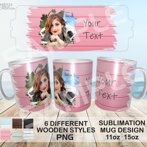 Könnte beinhalten: Drei rosa Sublimationsbecher mit Holzmaserung und einem Foto einer Frau. Die Becher sind 11oz und 15oz. Der Text "Your Text" steht auf den Bechern.