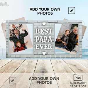 Peut inclure: Mod&egrave;le de conception par sublimation pour une tasse de 11 oz ou 15 oz avec trois cadres photo. Le cadre central a un fond en brique avec le texte "BEST PAPA EVER" en blanc. Le design est parfait pour la f&ecirc;te des p&egrave;res ou toute occasion pour c&eacute;l&eacute;brer un papa.