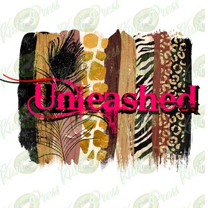 Unleashed Sublimatiom PNG digital download sublimation design