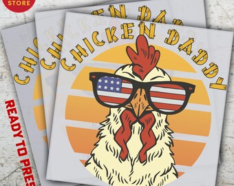 Chicken Daddy Ready to Press DTF Transfer