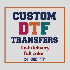 Dtf prints, Dtf Transfers, Custom DTF, High Quality Transfer, Full Color, Ready for Press, Wholesale Dtf Print, Gang Sheet, Heat Transfer