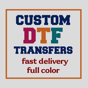 Dtf prints, Dtf Transfers, Custom Transfers, Custom Full Color, Custom Dtf Print, Wholesale Dtf Print, Gang Sheet, Custom Heat Transfer