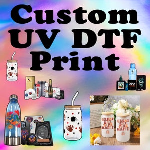 Custom UV DTF Transfers, Custom Stickers, Cup Wrap UV Dtf, Ready to Press, Wholesale Uv Dtf, Uv Dtf sublimation, High Quality
