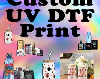 Custom UV DTF Transfers, Custom Stickers, Cup Wrap UV Dtf, Ready to Press, Wholesale Uv Dtf, Uv Dtf sublimation, High Quality