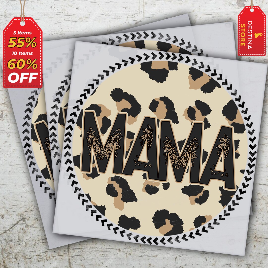 Leopard Mama DTF Transfer, Ready to Press, Mama Prints, Heat Press ...