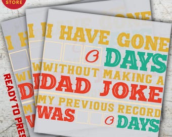 Dad Joke Ready to Press DTF Transfer