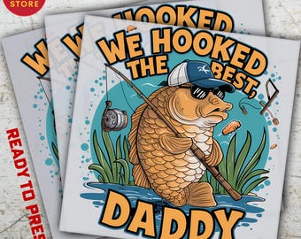 Best Daddy Fishing DTF Transfer, Father’s Day Design