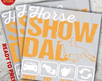 Horse Show Dad DTF Transfer, Equestrian Father Design