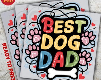 Best Dog Dad DTF Transfer, Pet Dad Design