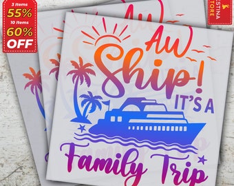 Aw Ship It's a Family Trip, Ready to Press, Summer Transfers, Vacation DTF Print, Tshirt Dtf, Heat Press, Direct to Film, Hello Summer DTF