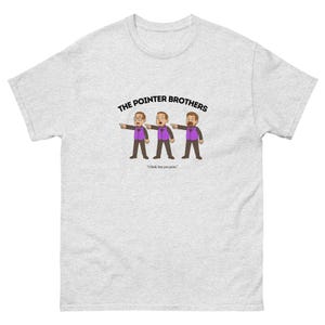 Tim Robinson The Pointer Brothers-T-shirt | ITYSL grappig meme-T-shirt nieuw cadeau-idee | Ik vind dat je de merchandise moet verlaten