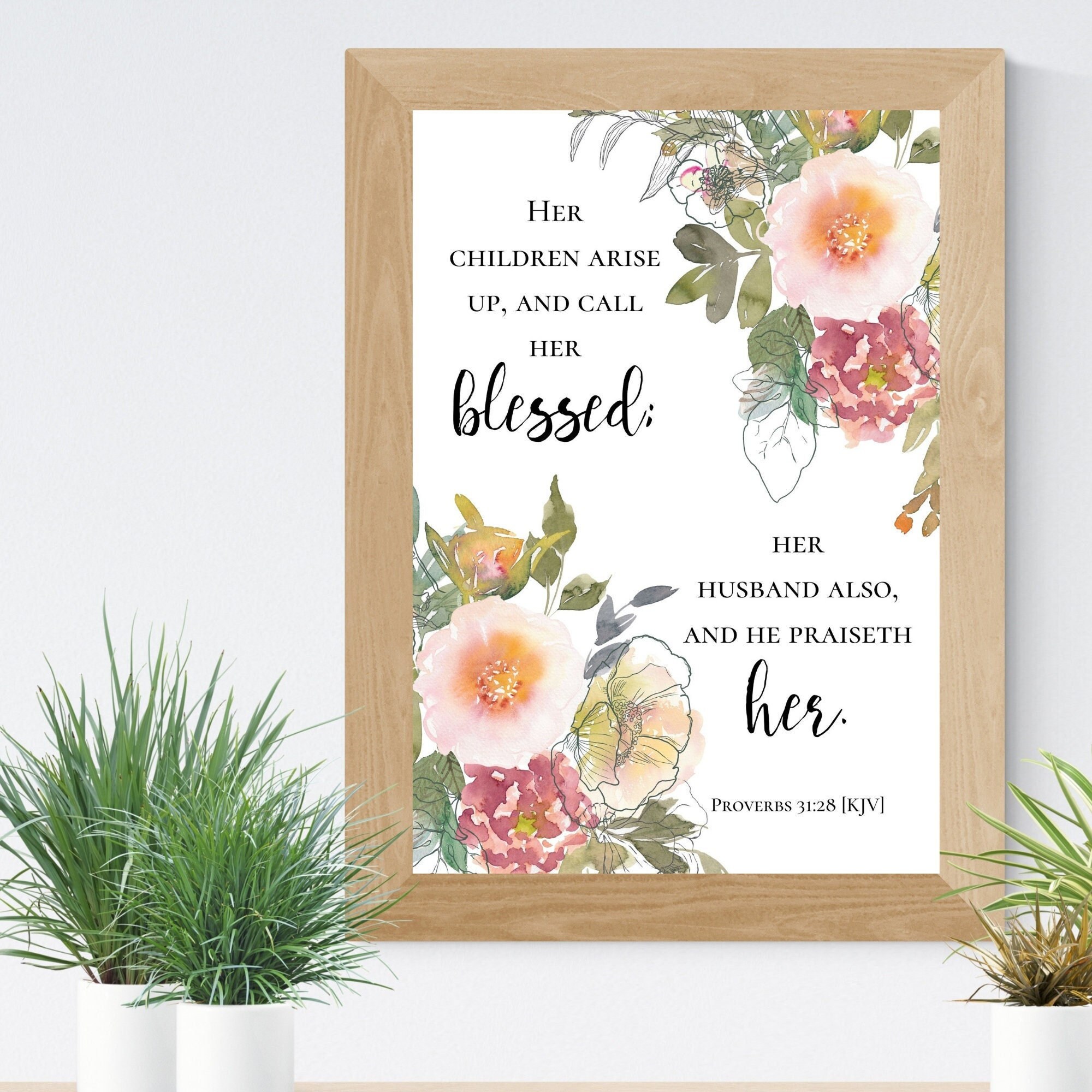Proverbs 31vs 28 KJV Scripture Printable, Mother's Day Gift for Mom ...